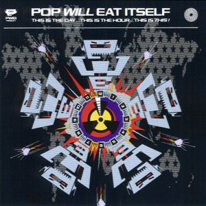 Pop Will Eat Itself - This Is The Day...This Is The Hour...This Is This! CD NM or M-
