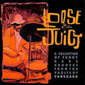 Various - Loose & Juicy: A Collection Of Funky Rare Grooves From The Vaults Of Vanguard CD VG+