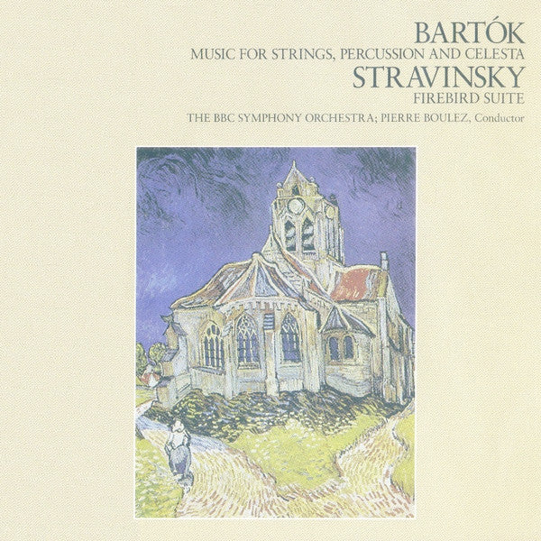 Béla Bartók, Igor Stravinsky, BBC Symphony Orchestra, Pierre Boulez : Music For Strings, Percussion And Celesta / Firebird Suite (CD, Album, RE)