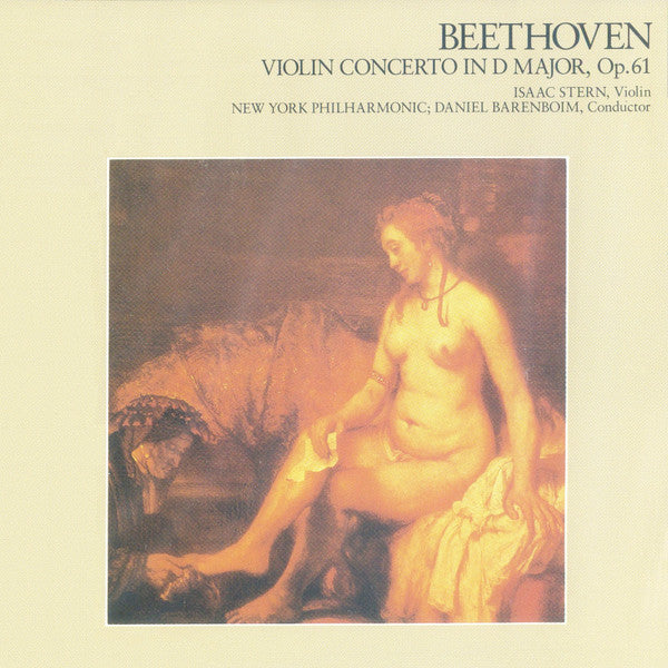 Ludwig van Beethoven, Isaac Stern, New York Philharmonic, Daniel Barenboim : Violin Concerto in D Major, Op.61 (CD, Album, RE)