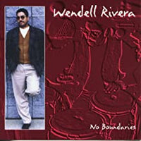 Wendell Rivera : No Boundaries (CD, Album)