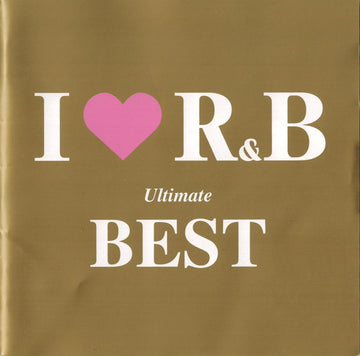 Various : I ♥ R&B Ultimate Best (CD, Comp)