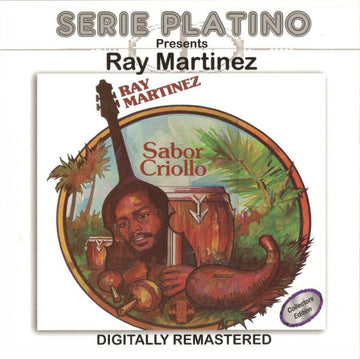 Ray Martinez Y Su Sabor Criollo : Sabor Criollo (CD, Album, RM)