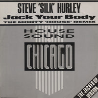 Steve "Silk" Hurley : Jack Your Body (The Monty 'House' Remix) (12")