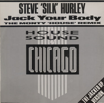 Steve "Silk" Hurley : Jack Your Body (The Monty 'House' Remix) (12")