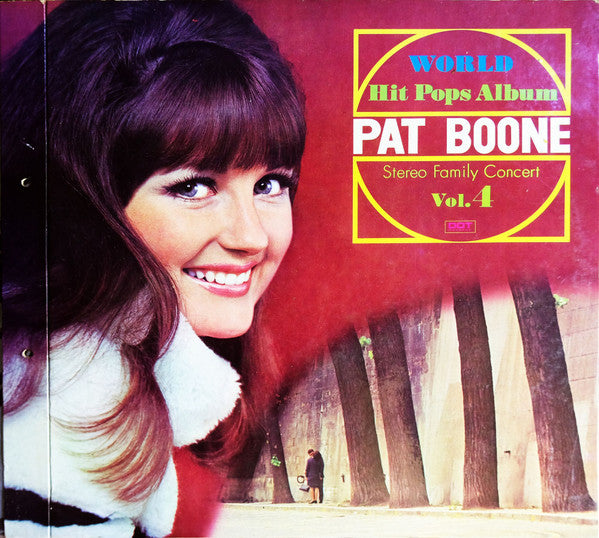 Pat Boone = Pat Boone : World Hit Pops Album Vol.4 = ワールドヒットポップスアルバムVOL.4 (LP, Album, Comp)