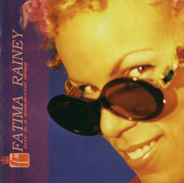 Fatima Rainey - Love Is A Wonderful Thing CD NM or M-