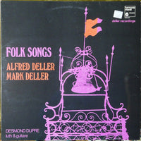 Alfred Deller, Mark Deller, Desmond Dupré : Folk Songs (LP, Album, RE)