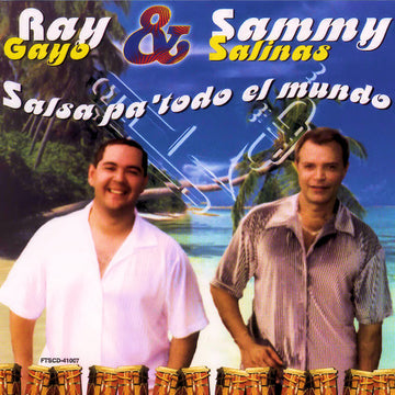 Ray Gayo & Sammy Salinas : Salsa Pa'todo El Mundo (CD, Album)