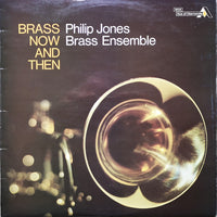 Philip Jones Brass Ensemble : Brass Now And Then (LP)