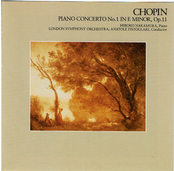 Frédéric Chopin : Hiroko Nakamura, London Symphony Orchestra, Anatole Fistoulari : Piano Concerto No.1 In E Minor, Op.11 (CD, RE)