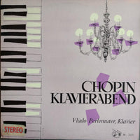 Frédéric Chopin - Vlado Perlemuter : Chopin Récital (LP)