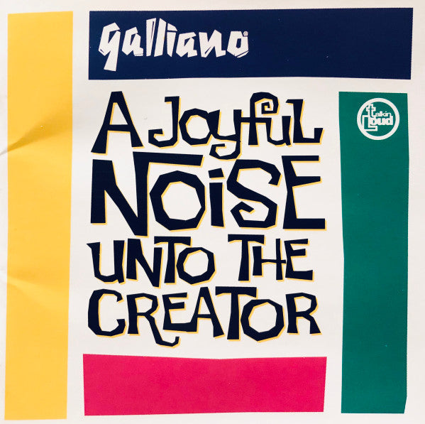 Galliano - A Joyful Noise Unto The Creator CD VG+