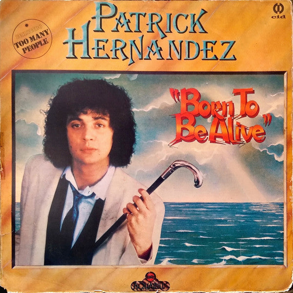 Patrick Hernandez : Born To Be Alive (LP, Album, Yel)