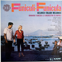 Armando Foresio & Orchestra Di Napoli : Funiculi - Funicula • Beloved Italian Melodies (LP, Album, Mono)