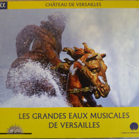 Various : Les Grandes Eaux Musicales De Versailles  (CD, Comp, RE)