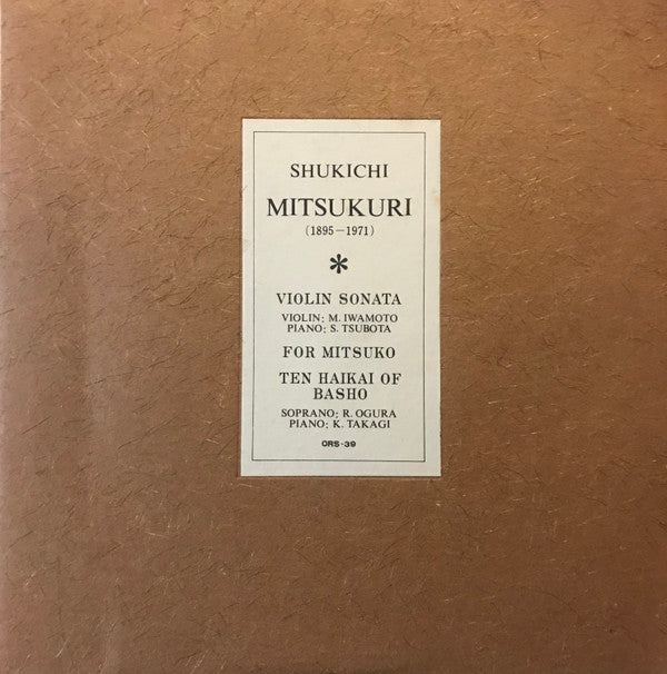 Shukichi Mitsukuri : Violin Sonata/ For Mitsuko/ Ten Haikai Of Basho (10")