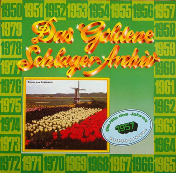 Various : Das Goldene Schlager-Archiv - Die Hits Des Jahres 1957 (LP, Comp)