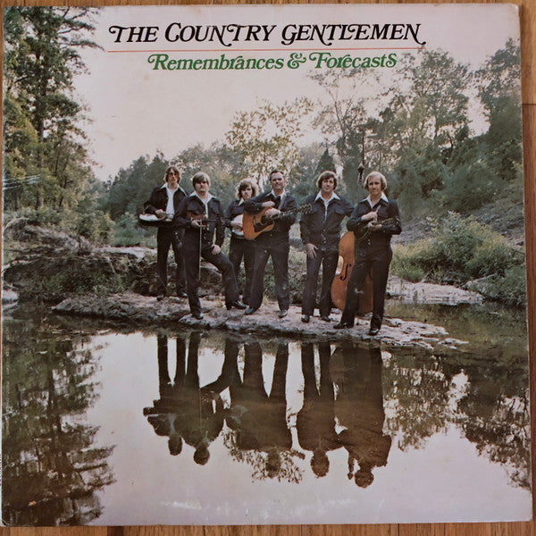 The Country Gentlemen : Remembrances & Forecasts (LP, Album)