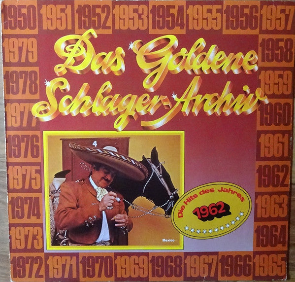 Various : Das Goldene Schlager-Archiv - Die Hits Des Jahres 1962 (LP, Comp, Mono)