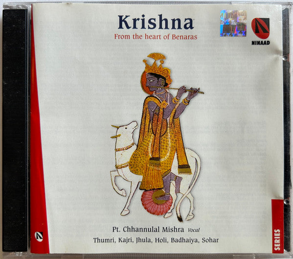 Chhannulal Mishra : Krishna - From The Heart Of Benaras (CD, Album, RE)