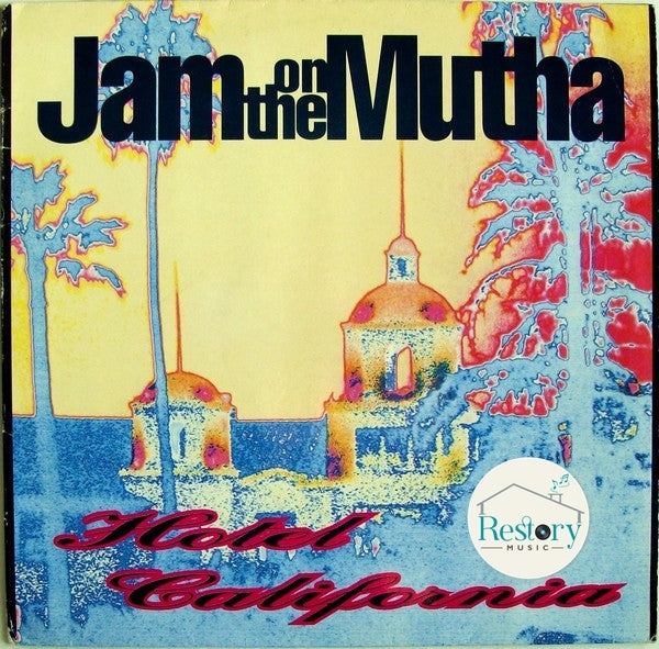Jam On The Mutha : Hotel California (12")