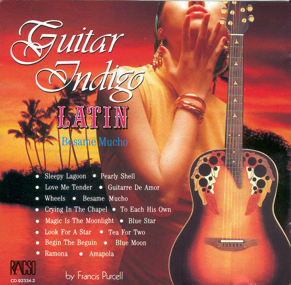 Francis Purcell - Guitar Indigo Latin: Besame Mucho CD NM or M-