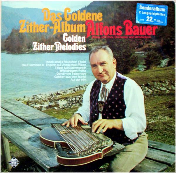 Alfons Bauer : Das Goldene Zither-Album Mit Alfons Bauer (2xLP, Album)