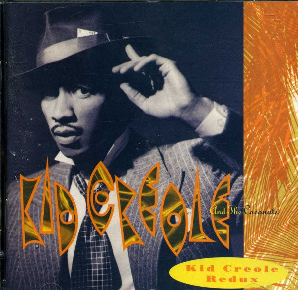 Kid Creole And The Coconuts - Kid Creole Redux CD NM or M-