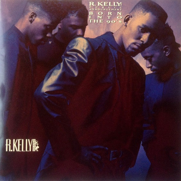 R. Kelly And Public Announcement - Born Into The 90's CD NM or M-