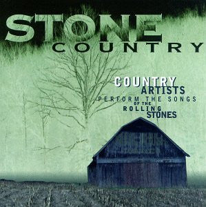 Various : Stone Country (Country Artists Perform The Songs Of The Rolling Stones) (CD, Album)