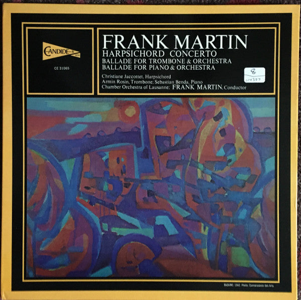 Frank Martin (3) : Harpsichord Concerto / Ballade For Trombone & Orchestra / Ballade For Piano & Orchestra (LP, Gat)