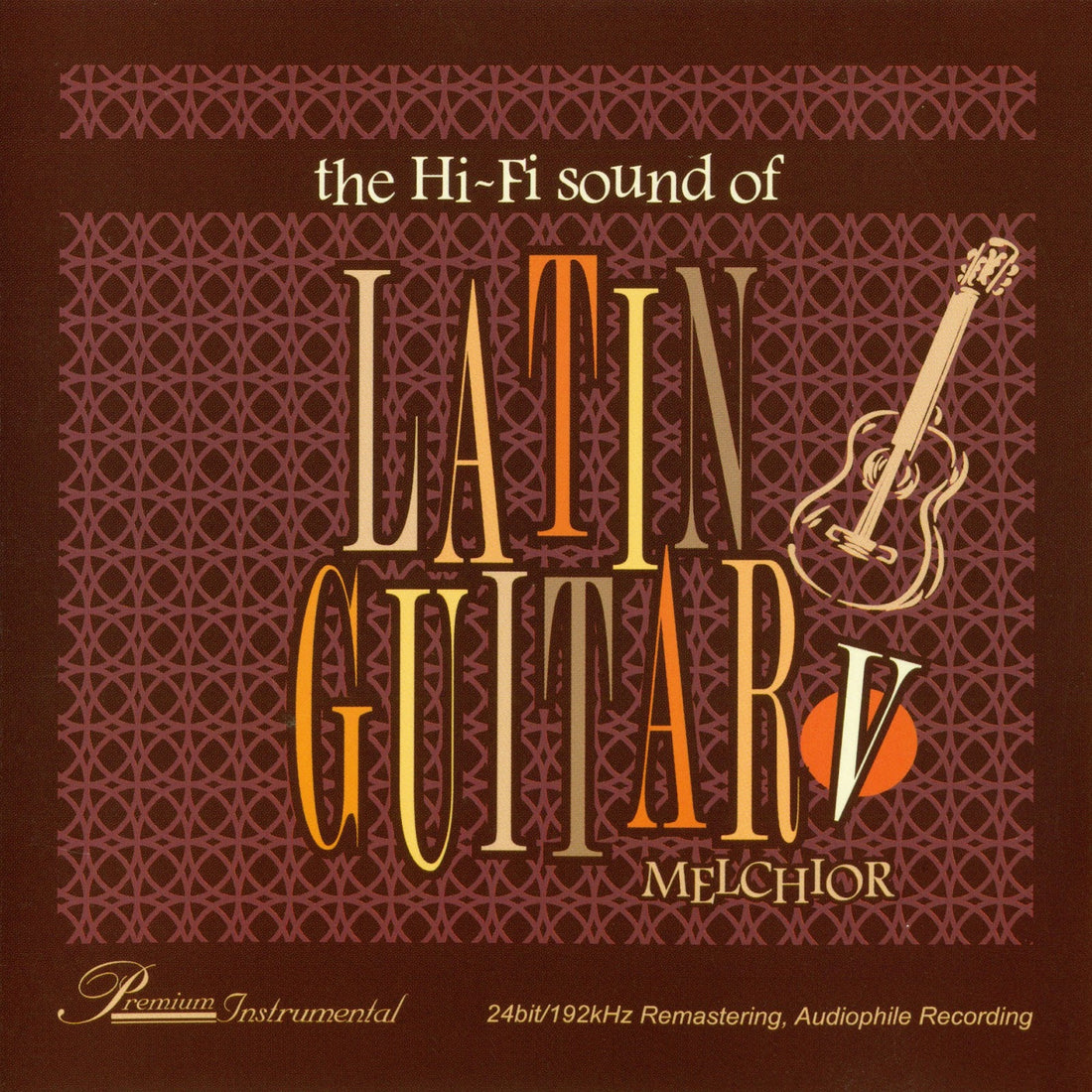 ซีดี Various - The Hi-Fi Sound Of Latin Guitar V Melchior CD NM