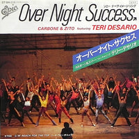 Joey Carbone = Joey Carbone & Richie Zito = Richie Zito Featuring Teri Desario = Teri Desario : Over Night Success = オーバーナイト・サクセス (7", Promo)