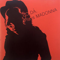 ซีดี Madonna - Bodá. Plays CD M