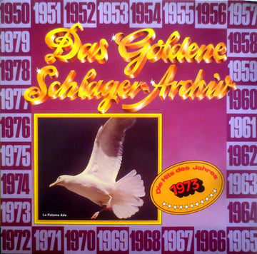 Various : Das Goldene Schlager-Archiv - Die Hits Des Jahres 1973 (LP, Comp)