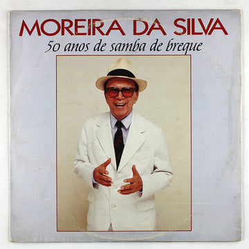 Moreira Da Silva : 50 Anos De Samba De Breque (LP, Album)