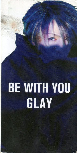 Glay : Be With You (CD, Mini, Single)