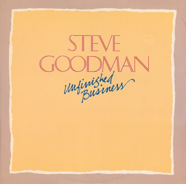Steve Goodman : Unfinished Business (LP, Album)