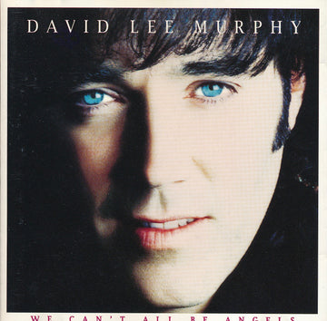 David Lee Murphy : We Can't All Be Angels (HDCD, Album)