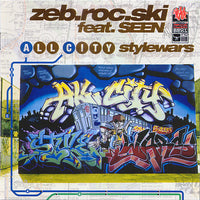 Zeb.Roc.Ski Feat. Seen (2) : All City / Style Wars (CD, EP)