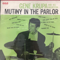 แผ่นเสียง Gene Krupa And His Orchestra - Mutiny In The Parlor Vinyl VG+