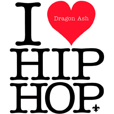 Dragon Ash - I Love Hip Hop = I ♥ Hip Hop CD VG+