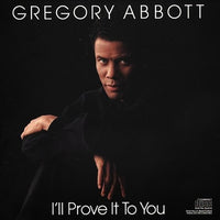 Gregory Abbott - I'll Prove It To You CD VG+