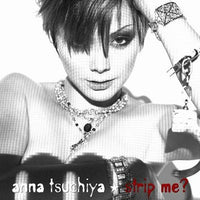 Anna Tsuchiya : Strip Me? (CD, Album + DVD)