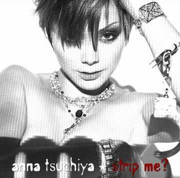 Anna Tsuchiya : Strip Me? (CD, Album + DVD)