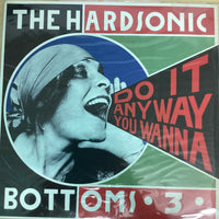 แผ่นเสียง The Hardsonic Bottoms 3 - Do It Anyway You Wanna Vinyl VG+