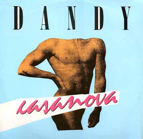 Dandy (2) : Casanova (12")