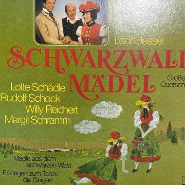 แผ่นเสียง Léon Jessel, Lotte Schädle, Rudolf Schock, Willy Reichert, Margit Schramm - Schwarzwaldmädel (Großer Querschnitt) (Vinyl) (VG+)