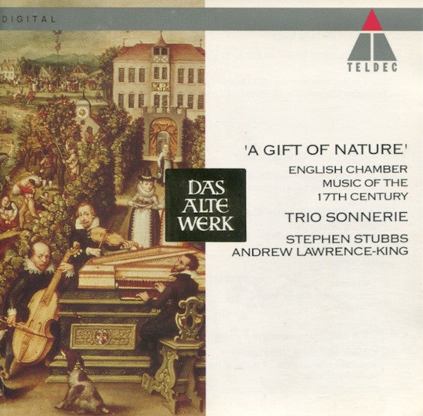 Sonnerie, Stephen Stubbs, Andrew Lawrence-King : 'A Gift Of Nature' (English Chamber Music Of The 17th Century) (CD, Album)